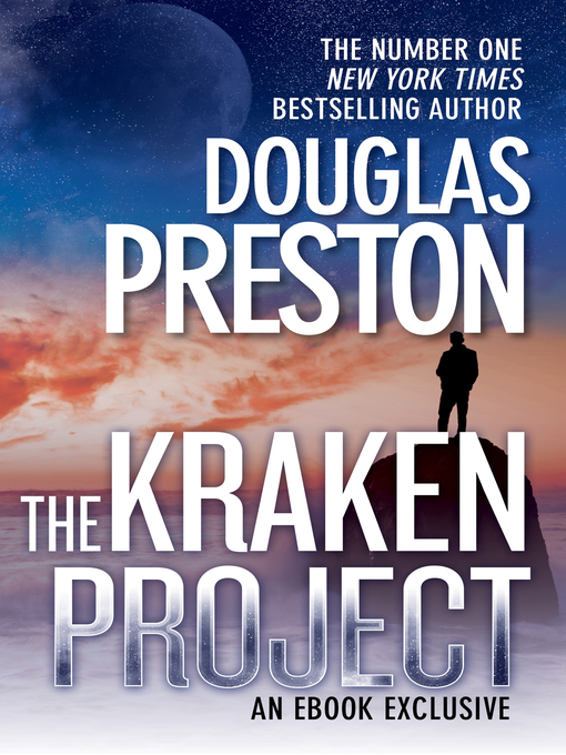 Title details for The Kraken Project by Douglas Preston - Available